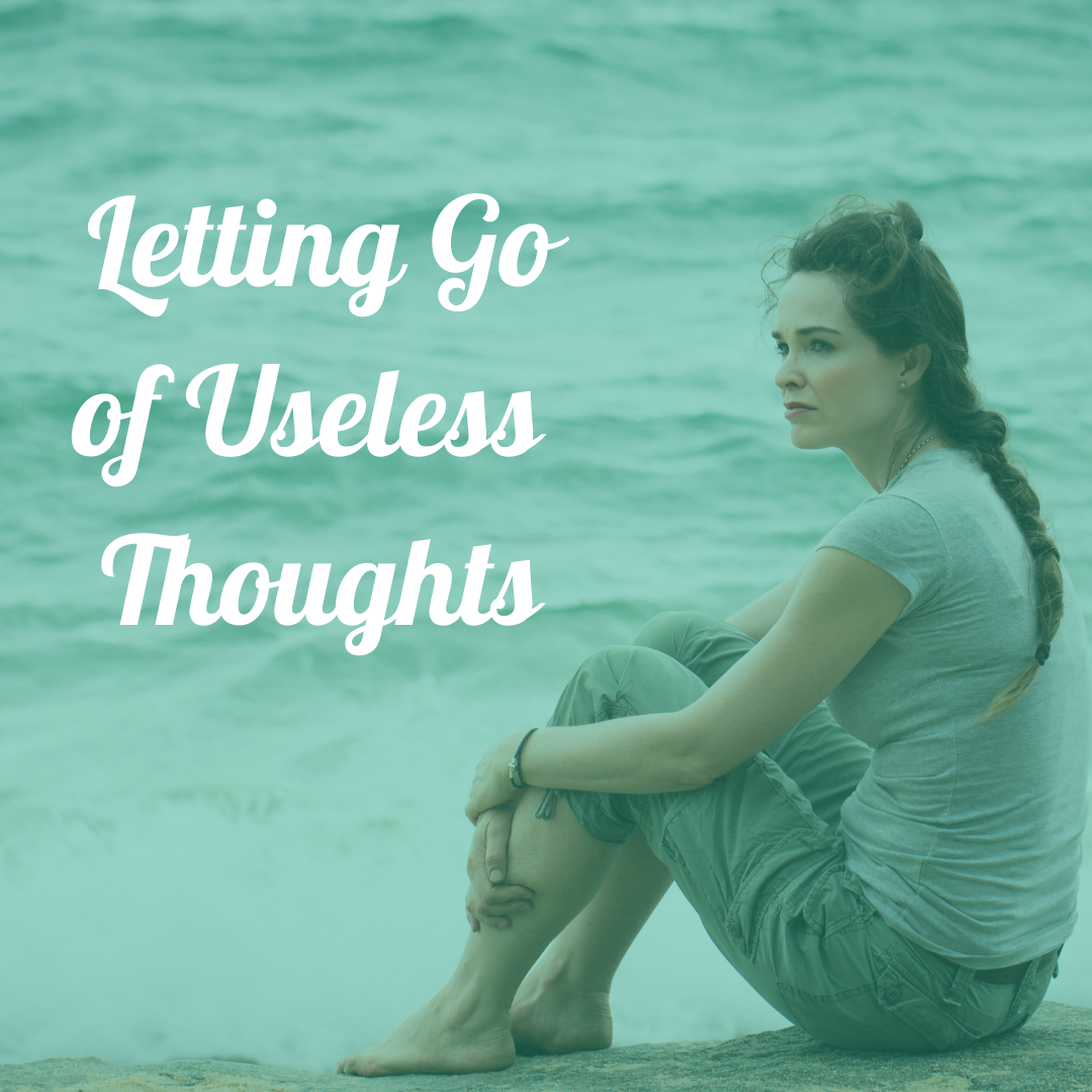 Letting Go of Useless Thoughts - Mysty Pfeffer