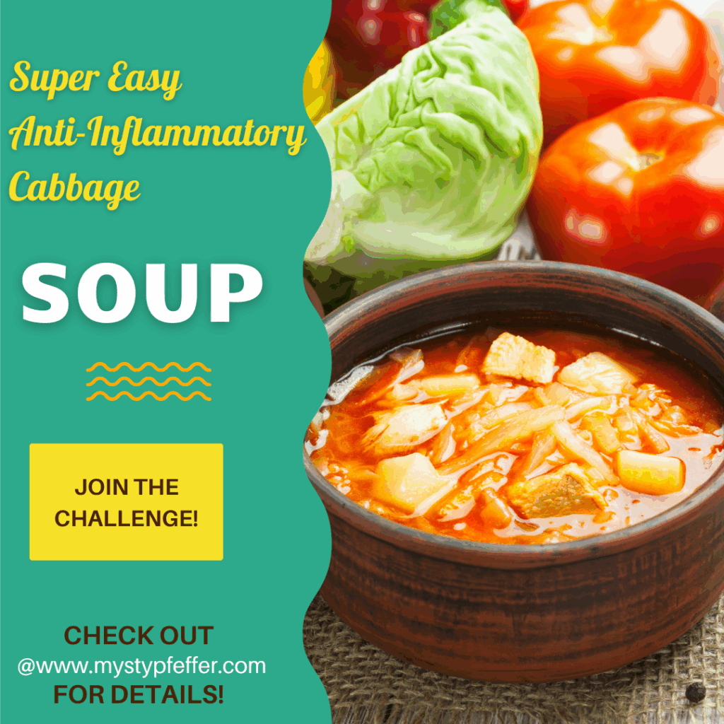 Super Easy Anti-inflammatory Cabbage Soup Challenge